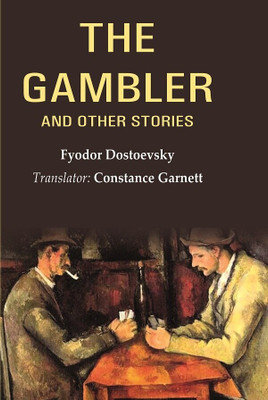 The Gambler and Other Stories [Hardcover](Hardcover, Fyodor Dostoevsky, Translator: Constance Garnett)