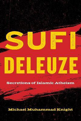 Sufi Deleuze(English, Paperback, Knight Michael Muhammad)