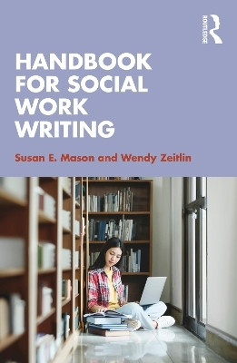 Handbook for Social Work Writing(English, Paperback, Mason Susan E.)