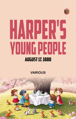 Harper's Young People, August 17, 1880(Paperback, Various)