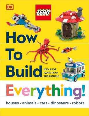 LEGO How to Build Everything!(English, Hardcover, Farrell Jessica)