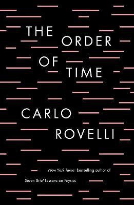 The Order of Time(English, Hardcover, Rovelli Carlo)