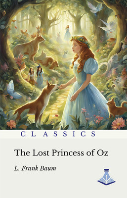 The Lost Princess of Oz(Hardcover, L.Frank Baum)
