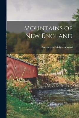 Mountains of New England(English, Paperback, unknown)