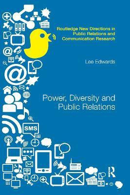 Power, Diversity and Public Relations(English, Paperback, Edwards Lee)