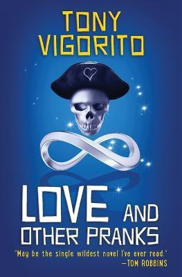 Love and Other Pranks(English, Paperback, Vigorito Tony)