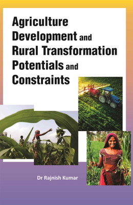 Agriculture Development and rural transformation Potential with 1 Disc(Hardcover, Dr Rajnish Kumar)