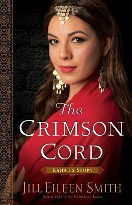 The Crimson Cord - Rahab`s Story(English, Paperback, Smith Jill Eileen)