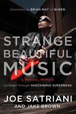 Strange Beautiful Music(English, Paperback, Satriani Joe)