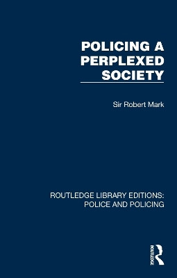 Policing a Perplexed Society(English, Paperback, Mark Sir Robert)