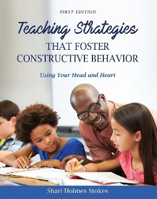 Teaching Strategies That Foster Constructive Behavior(English, Paperback, Stokes Sharon)