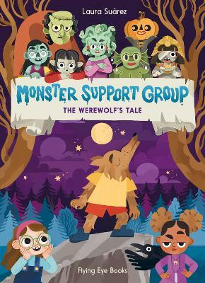 Monster Support Group: The Werewolf's Tale(English, Paperback, Suarez Laura)