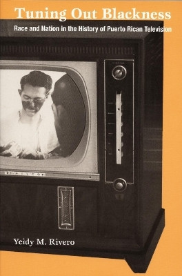 Tuning Out Blackness(English, Hardcover, Rivero Yeidy M.)