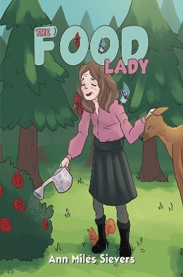The Food Lady(English, Paperback, Sievers Ann Miles)