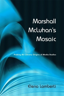 Marshall McLuhan's Mosaic(English, Electronic book text, Lamberti Elena)