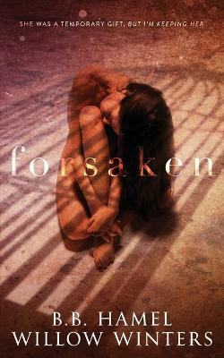 Forsaken(English, Paperback, Winters Willow)