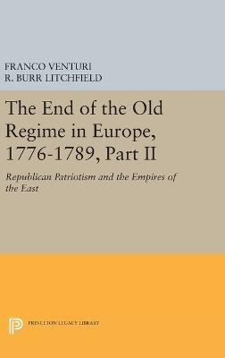The End of the Old Regime in Europe, 1776-1789, Part II(English, Hardcover, Venturi Franco)