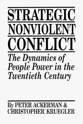 Strategic Nonviolent Conflict(English, Paperback, Ackerman Peter)