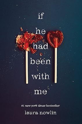 If He Had Been with Me(Paperback, Laura Nowlin)