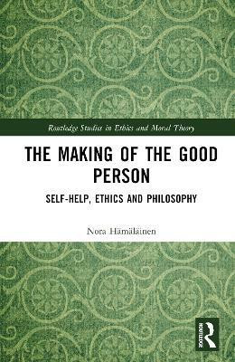 The Making of the Good Person(English, Hardcover, Haemaelaeinen Nora)
