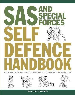 SAS and Special Forces Self Defence Handbook(English, Paperback, Wiseman John 'Lofty')