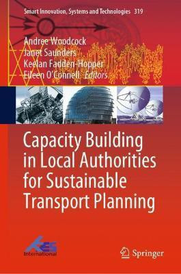 Capacity Building in Local Authorities for Sustainable Transport Planning(English, Hardcover, unknown)