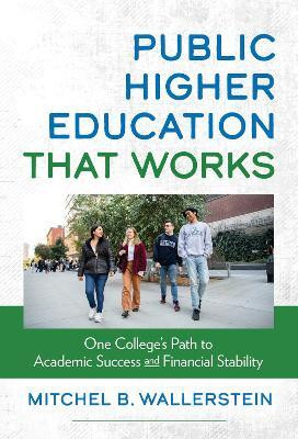 Public Higher Education That Works(English, Hardcover, Wallerstein Mitchel B.)