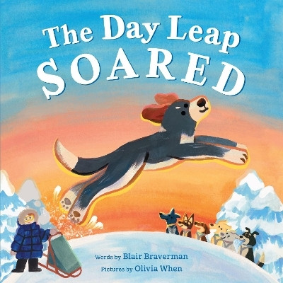 The Day Leap Soared(English, Hardcover, Braverman Blair)