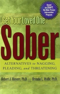 Get Your Loved One Sober(English, Paperback, Meyers Robert J.)