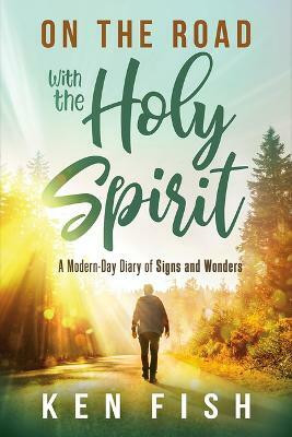 On the Road With the Holy Spirit(English, Paperback, Fish Ken)