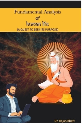 FUNDAMENTAL ANALYSIS OF HUMAN LIFE(English, Paperback, RAJAN JITENDRA BHATT)