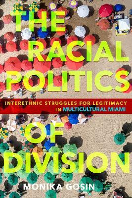 The Racial Politics of Division(English, Electronic book text, Gosin Monika)