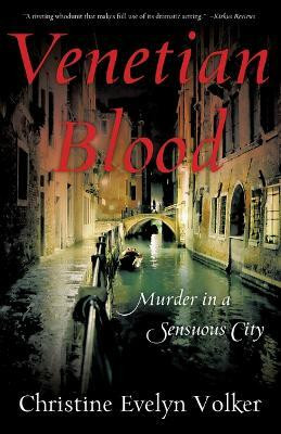Venetian Blood(English, Paperback, Volker Christine Evelyn)