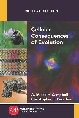 Cellular Consequences of Evolution(English, Paperback, Campbell A. Malcolm)