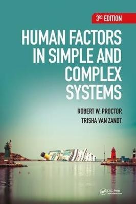 Human Factors in Simple and Complex Systems(English, Hardcover, Proctor Robert W.)