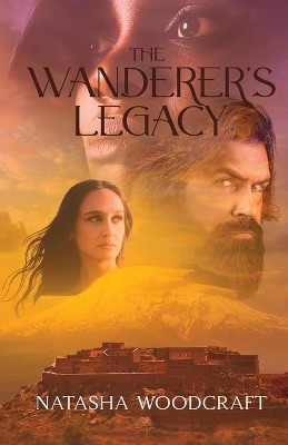 The Wanderer's Legacy(English, Paperback, Woodcraft Natasha)
