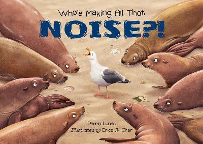 Who's Making All That NOISE?!(English, Hardcover, Lunde Darrin)