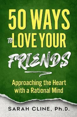 50 Ways to Love Your Friends(English, Paperback, Cline Sarah)