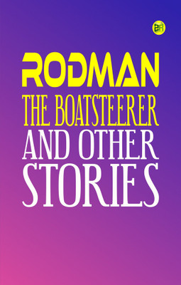 RODMAN THE BOATSTEERER AND OTHER STORIES(Paperback, LOUIS BECKE)