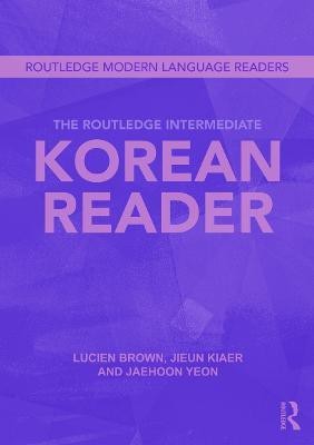 The Routledge Intermediate Korean Reader(English, Paperback, Yeon Jaehoon)