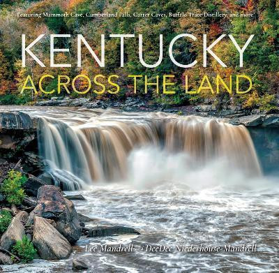 Kentucky Across the Land(English, Hardcover, Mandrell Lee)