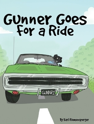 Gunner Goes for a Ride(English, Hardcover, Riemensperger Karl)