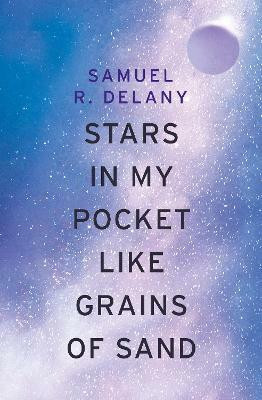 Stars in My Pocket Like Grains of Sand(English, Paperback, Delany Samuel R.)