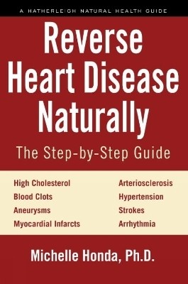 Reverse Heart Disease Naturally(English, Paperback, Honda Michelle)