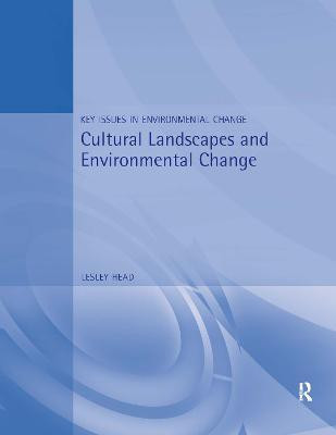 Cultural Landscapes and Environmental Change(English, Paperback, Head Lesley)