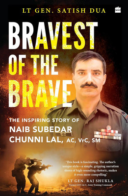 Bravest of the Brave(English, Paperback, Dua Satish)