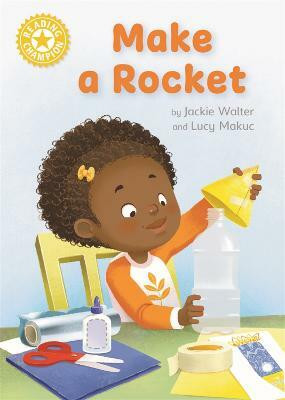 Reading Champion: Make a Rocket(English, Hardcover, Walter Jackie)