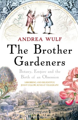 The Brother Gardeners(English, Paperback, Wulf Andrea)