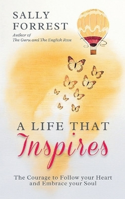A Life That Inspires(English, Hardcover, Forrest Sally)