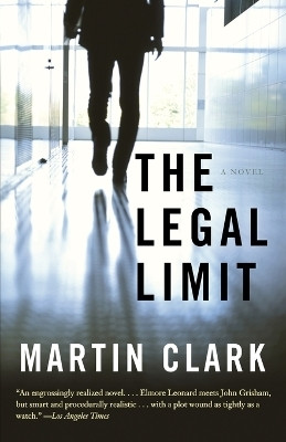 The Legal Limit(English, Paperback, Clark Martin)
